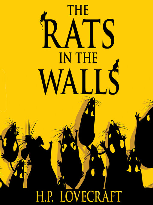Title details for The Rats in the Walls by H. P. Lovecraft - Available
